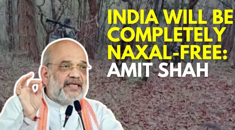 amit shah on naxals